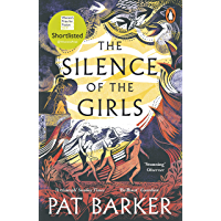 The Silence of the Girls: Shortlisted for the Womens Prize for Fiction 2019 (191 POCHE) (English Edition)